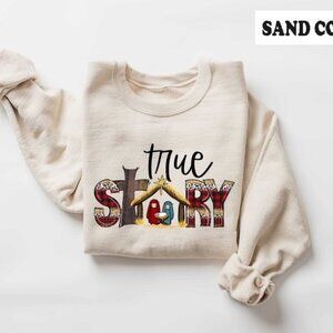 True Story Christmas Nativity Sweatshirt Holiday Graphic 81